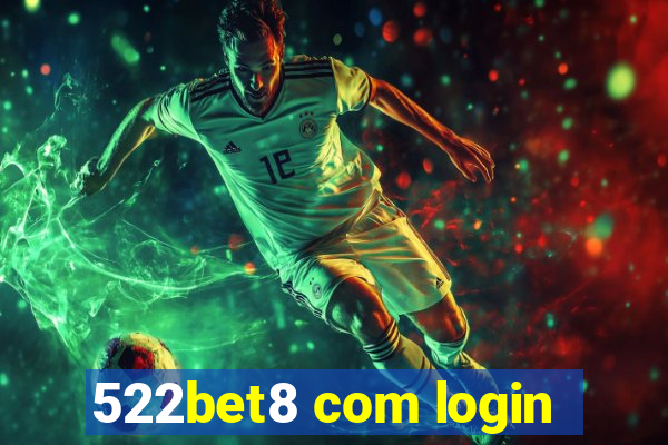 522bet8 com login